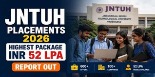 JNTUH Placements 2025–26 Released; 600+ Offers Recorded, Highest Package Reaches INR 52 LPA
